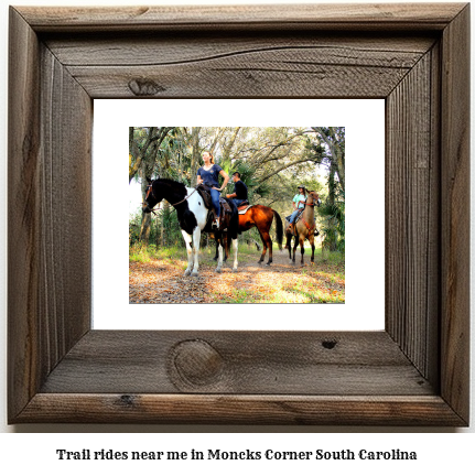 trail rides near me in Moncks Corner, South Carolina